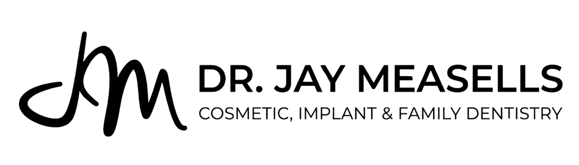 Dr. Jay Measells Cosmetic, Implant & Family Dentistry – home