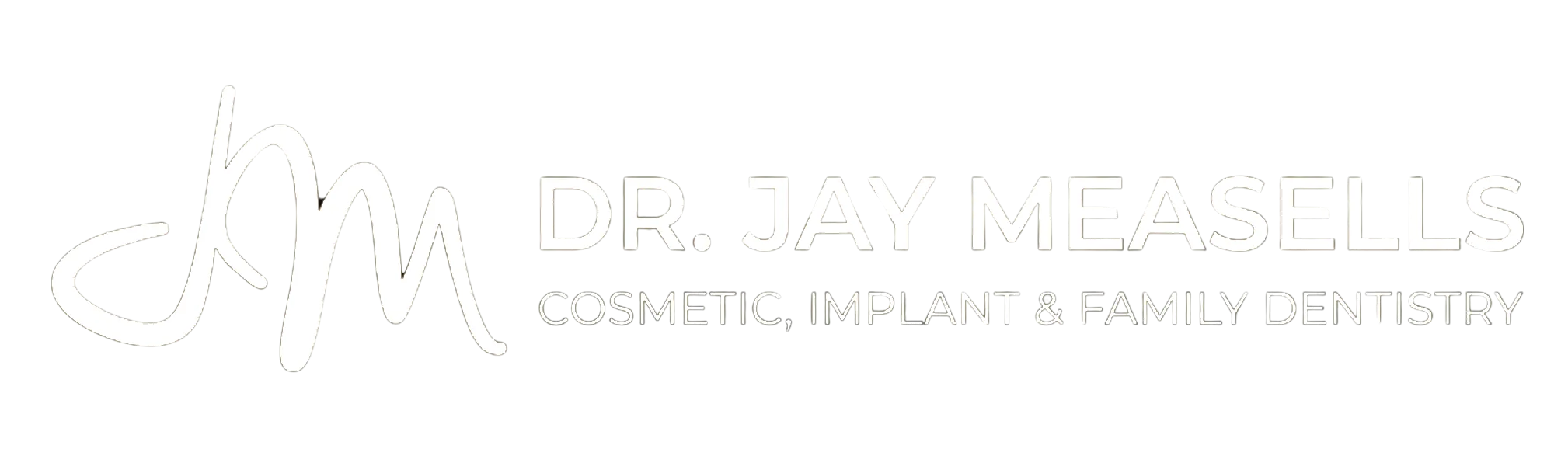 Dr. Jay Measells Cosmetic, Implant & Family Dentistry – home